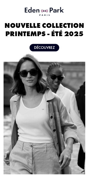 Eden park, nouvelle collection 2025